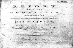 Altes Buch mit dem Titel "Bericht der Kommission, die beauftragt wurde, die Ärzte zu untersuchen, die Seiner Majestät während seiner Krankheit beigestanden haben, betreffend den vorläufigen Gesundheitszustand Seiner Majestät" auf dem Cover.