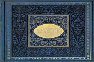 Ein blau-goldenes Buch mit der Aufschrift 'Bayern' auf dem Cover, das mit detailreichen Designs verziert ist.