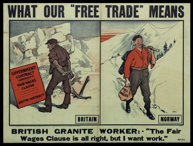 Plakat mit einem britischen Granitarbeiter, der vor einem Berg- und Baumhintergrund steht, mit dem Text "Was unser Freihandel bedeutet - Britischer Granitarbeiter - Die faire Lohnklausel ist in Ordnung, aber ich will Arbeit."